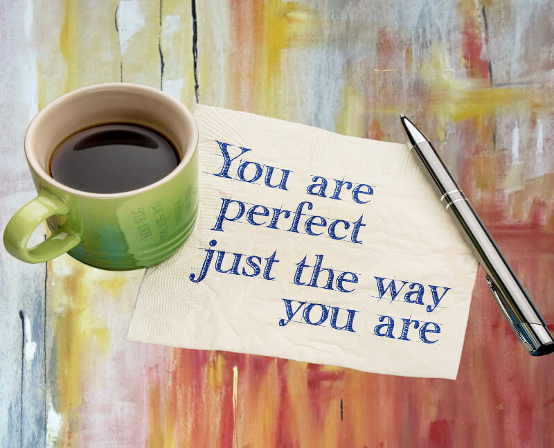 You are Already Perfect